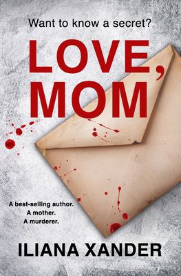 Love, Mom : a psychological thriller  cover image cdn