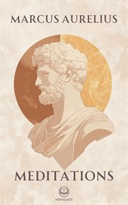 Meditations : The Original Writings of Marcus Aurelius on Stoicism in a New Translation for Contemporary Readers ( cover image cdn
