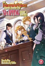 The Reincarnated Princess Spends Another Day Skipping Story Routes: Volume 9 cover image cdn
