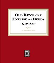 Old Kentucky Entries and Deeds, 1779-1853 cover image cdn