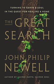 The Great Search : Turning to Earth and Soul in the Quest for Healing and Home cover image cdn