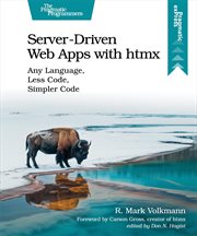 Server-Driven Web Apps With Htmx : Any Language, Less Code, Simpler Code cover image cdn
