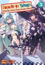 Dagashi-Ya Yahagi: Setting up a Sweets Shop in Another World Volume 3 cover image cdn