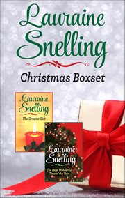 Lauraine Snelling Christmas Boxset : The Greatest Gift and the Most Wonderful Time of the Year cover image cdn