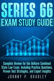 Series 66 Exam Study Guide : Complete Review for the Uniform Combined State Law Exam, Including Practice Questions, Proven Test S cover image cdn