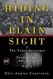 Hiding in Plain Sight: The False Doctrines of Seventh-Day Adventism cover image cdn