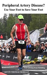 Peripheral Artery Disease? Use Your Feet to Save Your Feet: Pad Self Help From Fitolddog cover image cdn