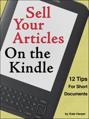 Sell Your Articles on the Kindle cover image cdn