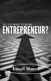 So, You Want to Be an Entrepreneur? cover image cdn