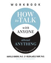 How to Talk With Anyone About Anything Workbook : A Guide to Practicing Safe Conversations cover image cdn