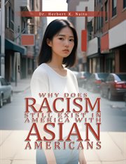 Why Does Racism Still Exist in America With Asian Americans cover image cdn