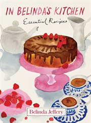 In Belinda's Kitchen : Essential Recipes cover image cdn