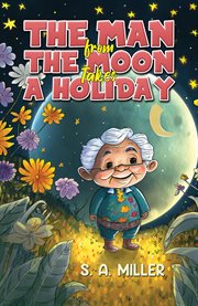 The Man From the Moon Takes a Holiday cover image cdn