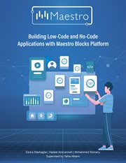 Building Low-Code and No-Code Applications With Maestro Blocks Platform cover image cdn