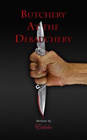 Butchery at the Debauchery cover image cdn
