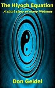 The Hiyoch Equation: A Short Story of Many Lifetimes cover image cdn