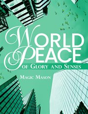 World Peace of Glory and Senses cover image cdn