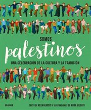 Somos Palestinos : Una Celebración De La Cultura Y La Tradición cover image cdn