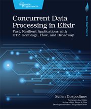 Concurrent Data Processing in Elixir : Fast, Resilient Applications With Otp, Genstage, Flow, and Broadway cover image cdn