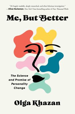 Me, but better : the science and promise of personality change  cover image cdn