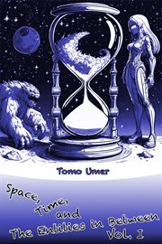 Space, Time, and the Entities in Between - Volume I cover image cdn