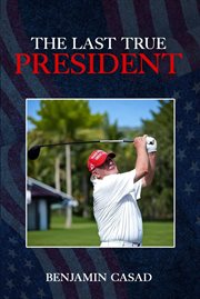 The Last True President cover image cdn