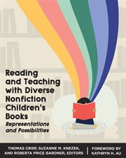 Reading and Teaching With Diverse Nonfiction Children's Books : Representations and Possibilities cover image cdn