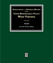 Genealogical and Personal History of Upper Monongahela Valley, West Virginia Volume 3 cover image cdn