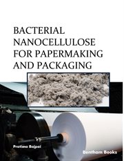 Bacterial Nanocellulose for Papermaking and Packaging cover image cdn