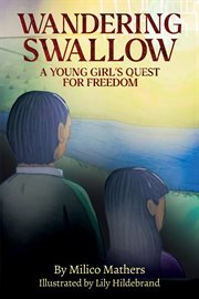 Wandering Swallow: A Young Girl's Quest for Freedom cover image cdn