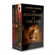 The Beginning of the End : Books #1-3 cover image cdn