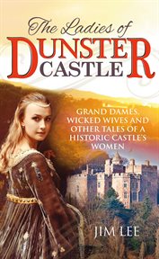 The Ladies of Dunster Castle cover image cdn
