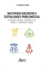 Multiverso Discursivo E Textualidades Problemáticas: O Acontecimento Jornalístico Sobre a Campanha c cover image cdn