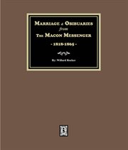 Marriages and Obituaries From the Macon Messenger, 1818-1865. cover image cdn