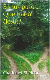 En Sus Pasos, ¿qué Haría Jesús? - Sheldon cover image cdn