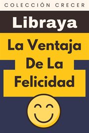 La ventaja de la Felicidad cover image cdn