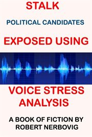 Stalk - Political Candidates Exposed Using Voice Stress Analysis cover image cdn