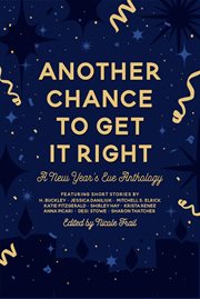 Another Chance to Get It Right : A New Year's Eve Anthology cover image cdn