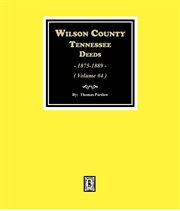 Wilson County, Tennessee Deeds, 1875-1893 - Volume 4 cover image cdn