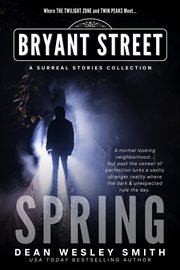 Spring : A Bryant Street Surreal Stories Collection cover image cdn