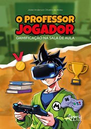 O professor jogador: Gamificação na sala de aula cover image cdn