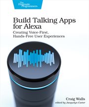 Build Talking Apps for Alexa : Creating Voice-first, Hands-free User Experiences cover image cdn