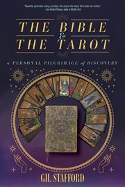 The Bible and the Tarot : A Personal Pilgrimage of Discovery cover image cdn