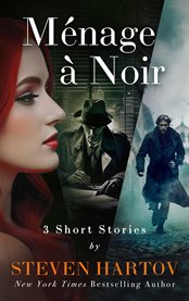 Ménage à Noir : 3 Short Stories cover image cdn