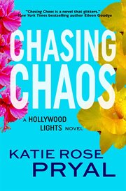 Chasing Chaos: A Hollywood Lights Novel cover image cdn