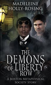 The Demons of Liberty Row - a Boston Metaphysical Society Story cover image cdn