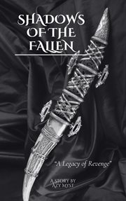 Shadows of the Fallen: A Legacy of Revenge cover image cdn