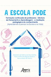 A Escola Pode: Formação Continuada De Professores - Estrutura Do Pensamento E Aprendizagem - E Media cover image cdn