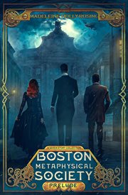 Boston Metaphysical Society: Prelude (a Seven Story Collection) cover image cdn