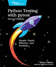 Python Testing With Pytest : Simple, Rapid, Effective, and Scalable cover image cdn